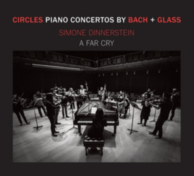 Circles - Piano Concertos By Bach + Glass