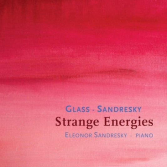 Glass/Sandresky: Strange Energies