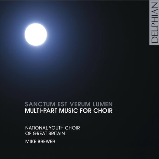 Sanctum Est Verum Lumen (Brewer, National Youth Choir of Gb)