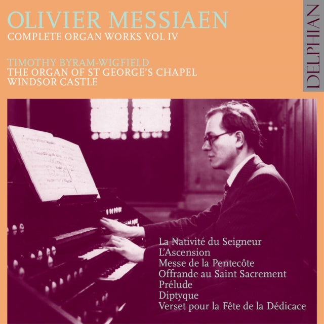 Olivier Messiaen: Complete Organ Works