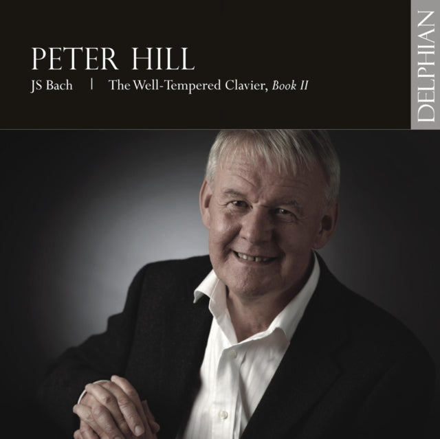 Peter Hill: JS Bach - The Well-tempered Clavier, Book II