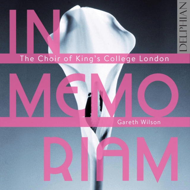 The Choir of King's College London: In Memoriam