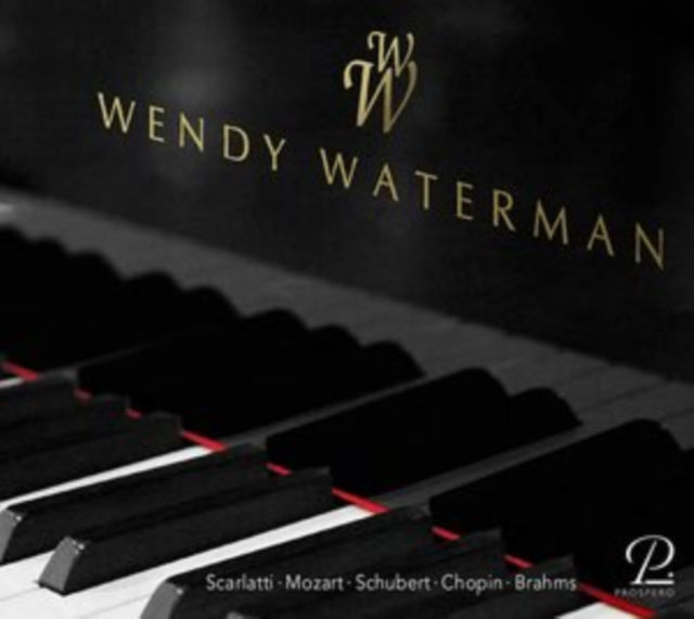 Wendy Waterman: Scarlatti/Mozart/Schubert/Chopin/Brahms