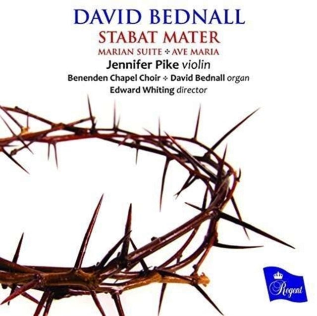 David Bednall: Stabat Mater/Marian Suite/Ave Maria
