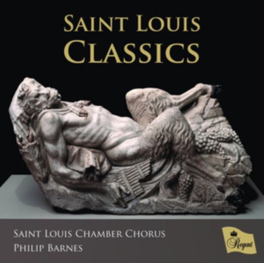 Saint Louis Chamber Chorus: Saint Louis Classics