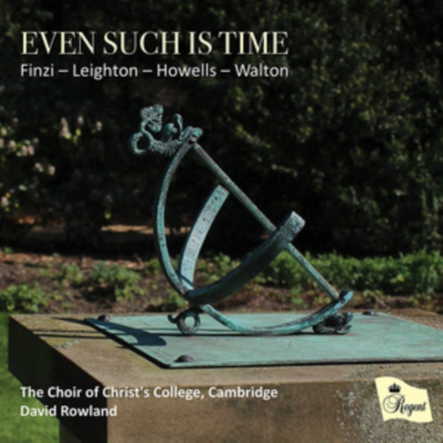 Finzi/Leighton/Howells/Walton: Even Such Is Time