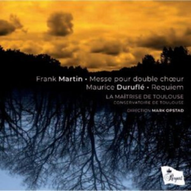 Frank Martin: Messe Pour Double Choeur/Maurice Duruflé: Requiem