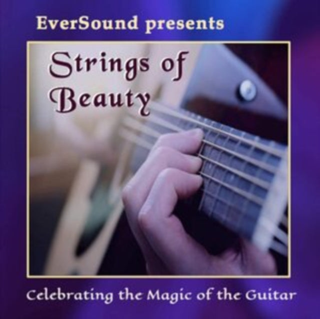 Eversound Presents Strings of Beauty