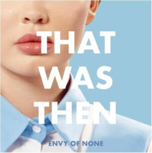 That Was Then, This Is Now