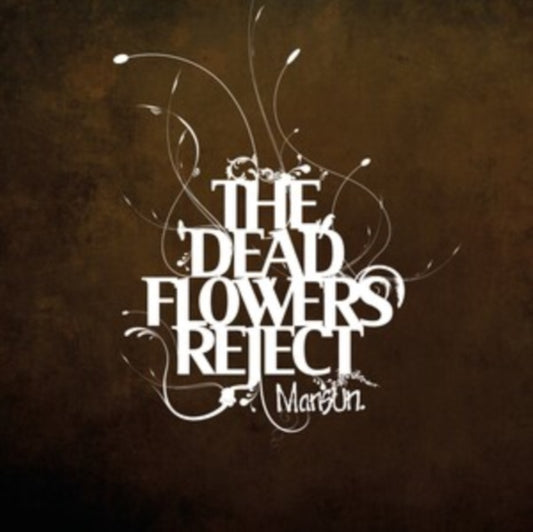 The Dead Flowers Reject