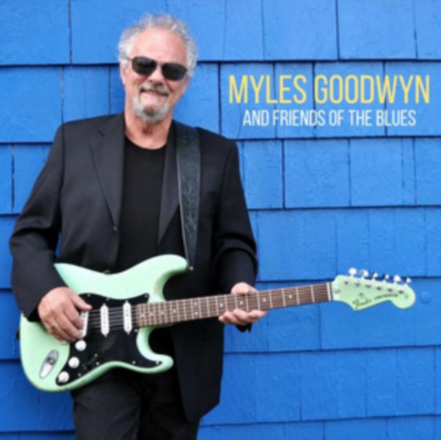 Myles Goodwyn and Friends of the Blues