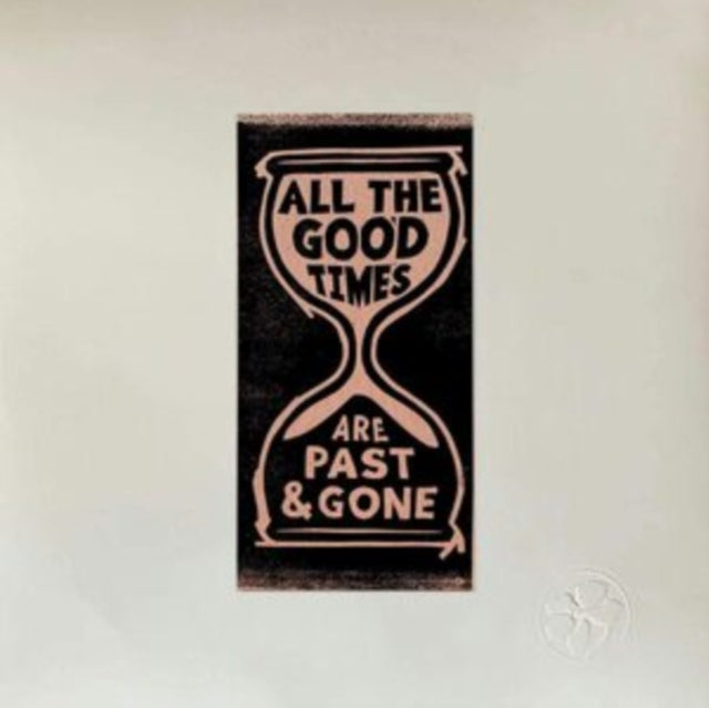 All the Good Times