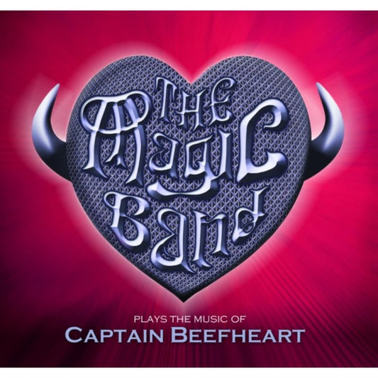 The Magic Band Plays the Music of Captain Beefheart