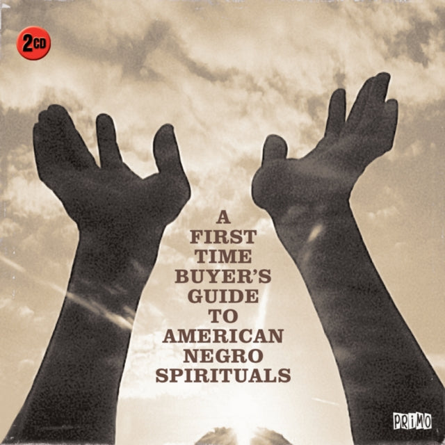 A First-time Buyer's Guide to American Negro Spirituals