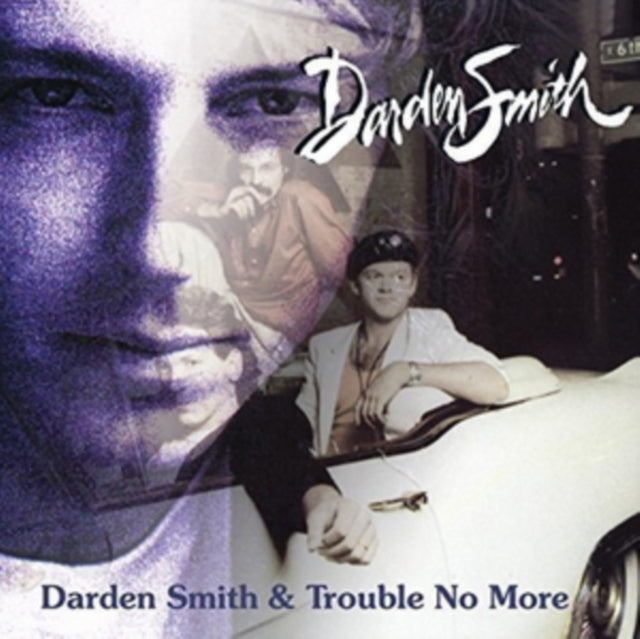 Darden Smith/Trouble No More