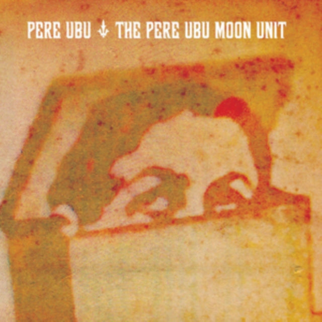 The Pere Ubu Moon Unit