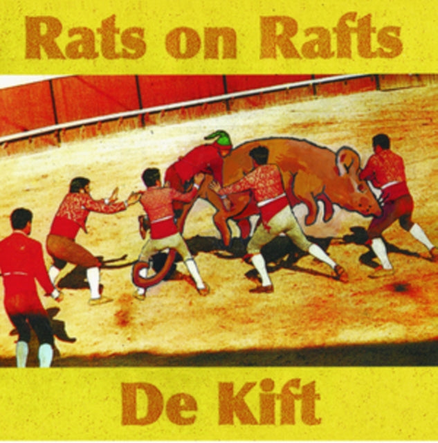 Rats On Rafts/De Kift