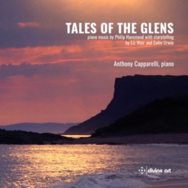 Tales of the Glens: Piano Music By Philip Hammond