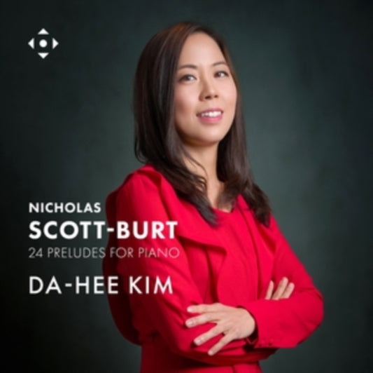 Nicholas Scott-Burt: 24 Preludes for Piano