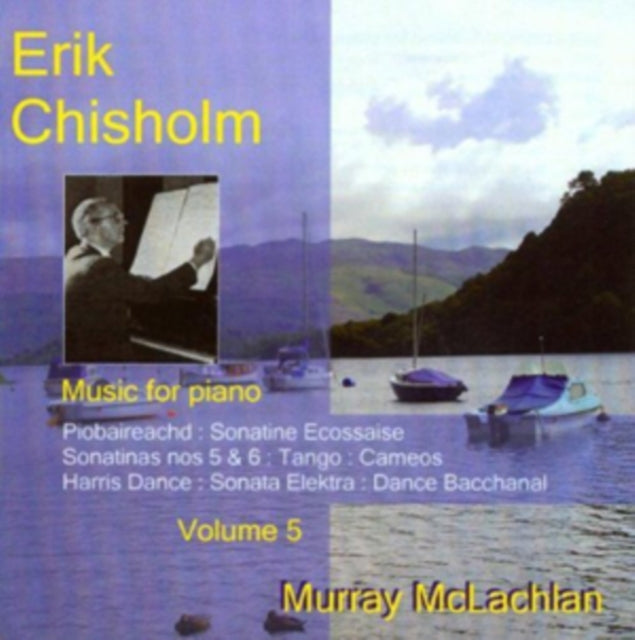Erik Chisholm: Music for Piano