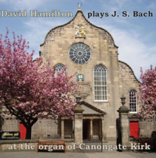 David Hamilton Plays J S Bach