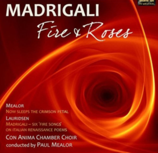 Madrigali: Fire and Roses