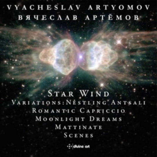 Vyacheslav Artyomov: Star Wind/Variations: Nestling Antsali/...