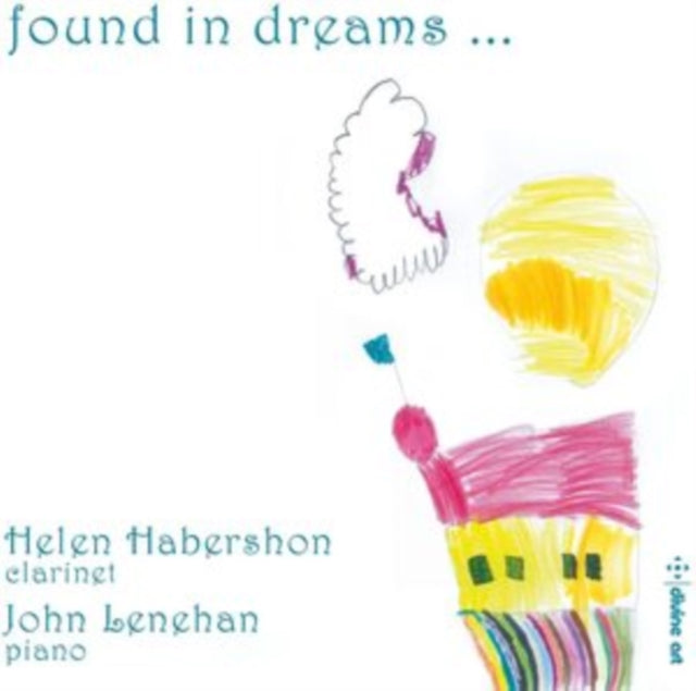 Helen Habershon/John Lenehan: Found in Dreams...