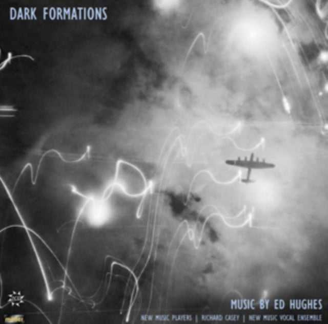 Dark Formations: Music By Ed Hughes