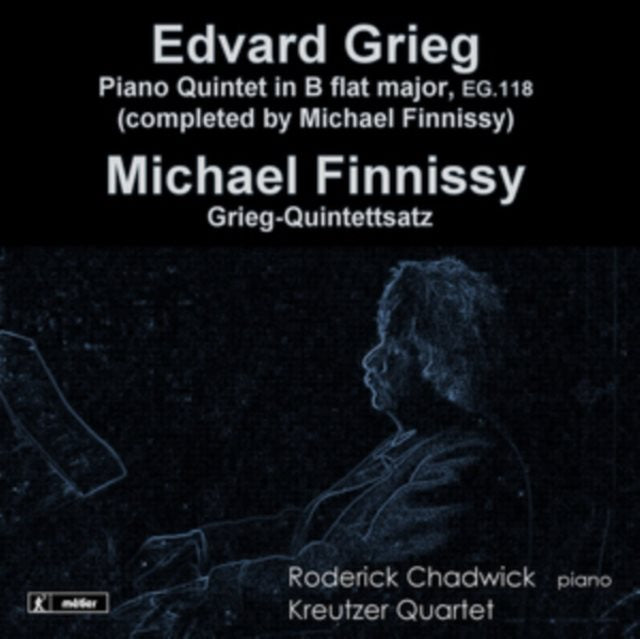 Edvard Grieg: Piano Quintet in B Flat Major, EG118/...