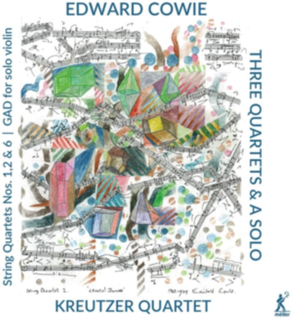 Edward Cowie: Three Quartets & a Solo
