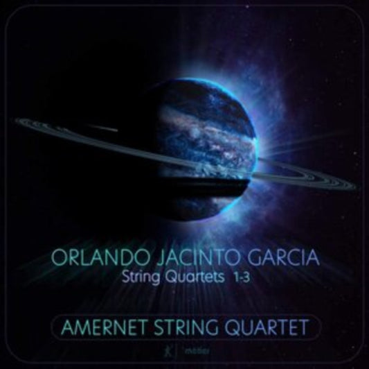 Orlando Jacinto Garcia: String Quartets 1-3