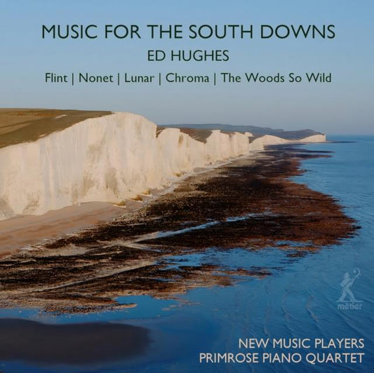 Ed Hughes: Music for the South Downs