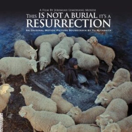 This Is Not a Burial, It's a Resurrection