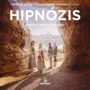 HIPNOZIS: Bartók Violin Sonatas