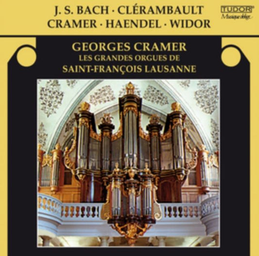 Georges Cramer: Les Grandes Orgues Du Saint-Francois Lausanne