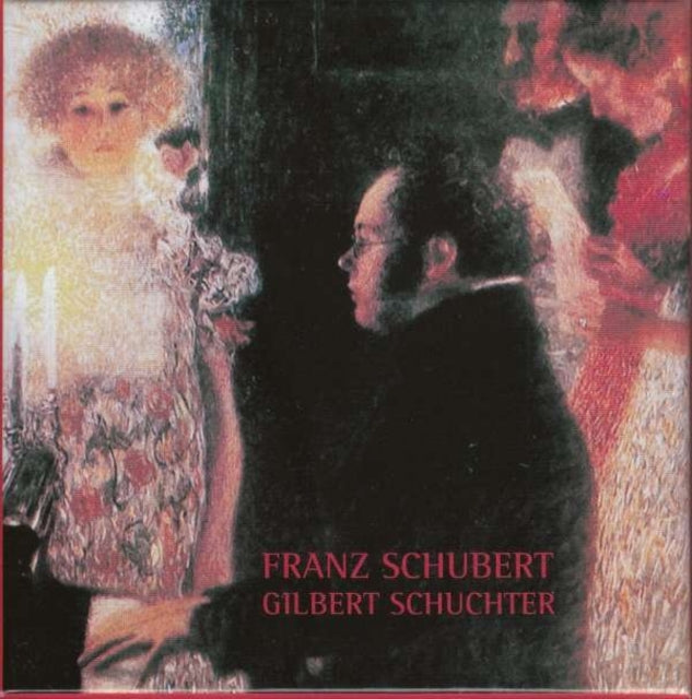 Franz Schubert/Gilbert Schuchter