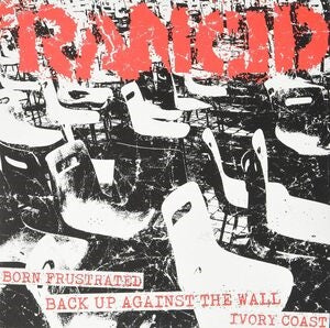 Born frustrated/Back up against the wall/Ivory Coast