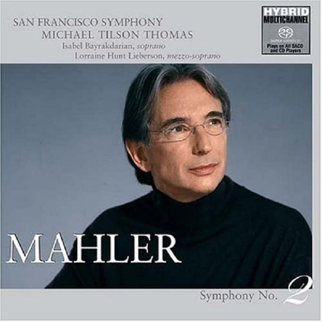 Symphony No. 2 'Resurrection' (Tilson Thomas) [sacd Hybrid]
