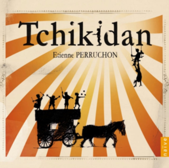 Etienne Perruchon: Tchikidan