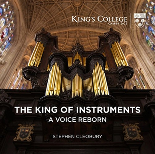 Stephen Cleobury: The King of Instruments