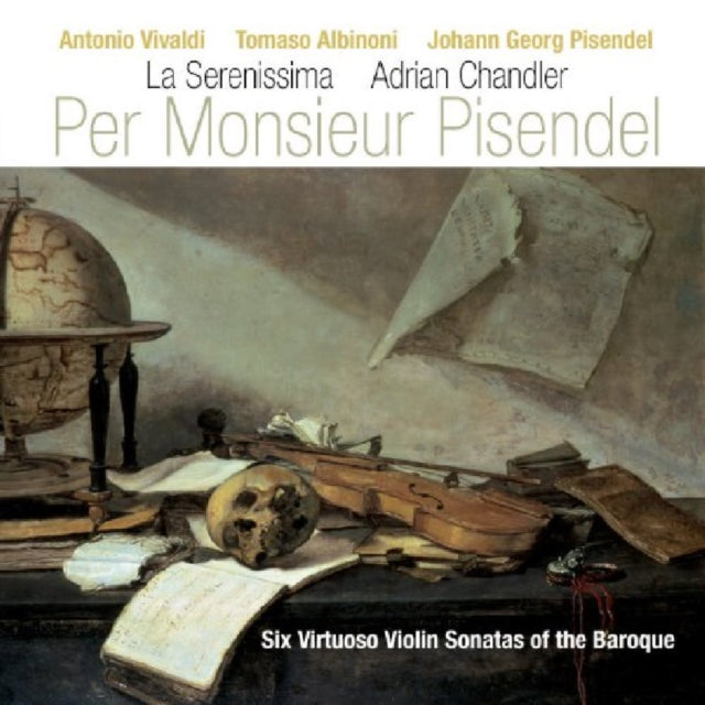 Per Monsieur Pisendel (La Serenissima)