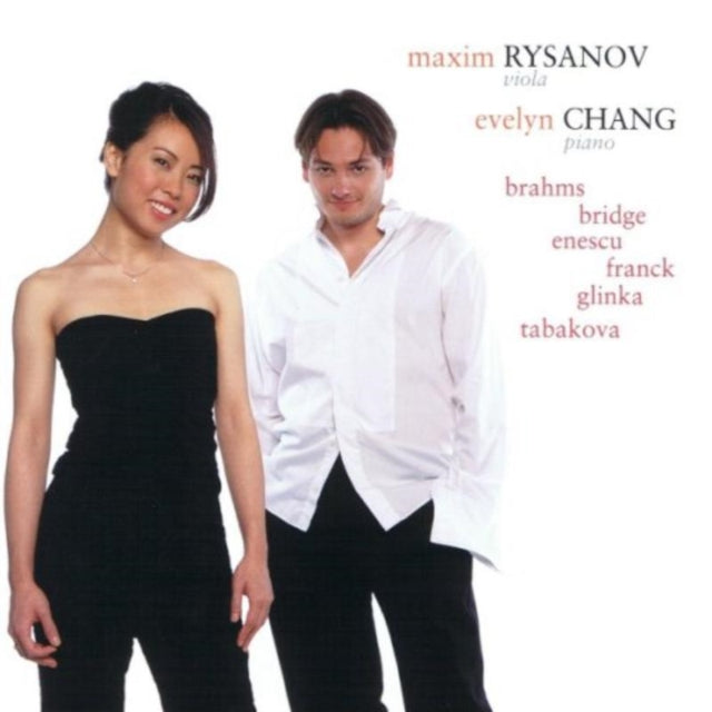 Works By Brahms, Bridge, Enescu, Franck (Rysanov, Chang)