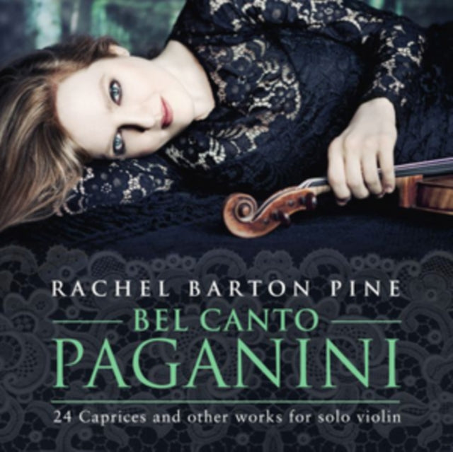 Rachel Barton Pine: Bel Canto Paganini