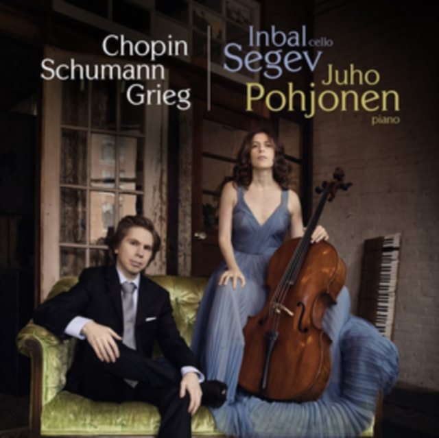 Inbal Segev/Juho Pohjonen: Chopin/Schumann/Grieg