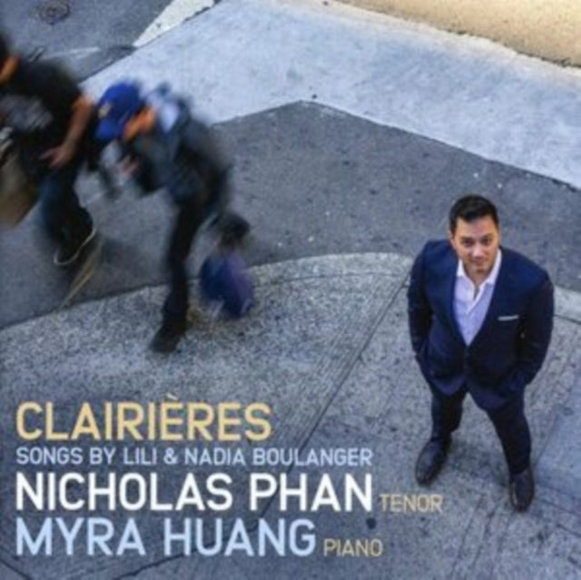 Clairières: Songs By Lili and Nadia Boulanger