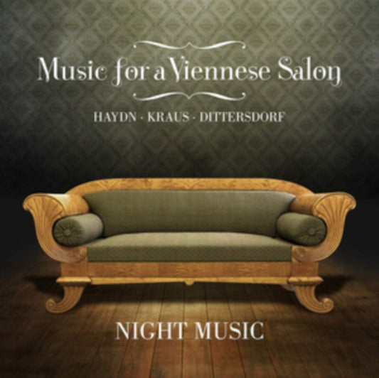 Haydn/Kraus/Dittersdorf: Music for a Viennese Salon