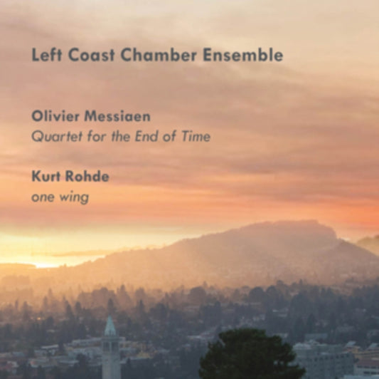 Olivier Messiaen: Quartet for the End of Time/Kurt Rohde: One...