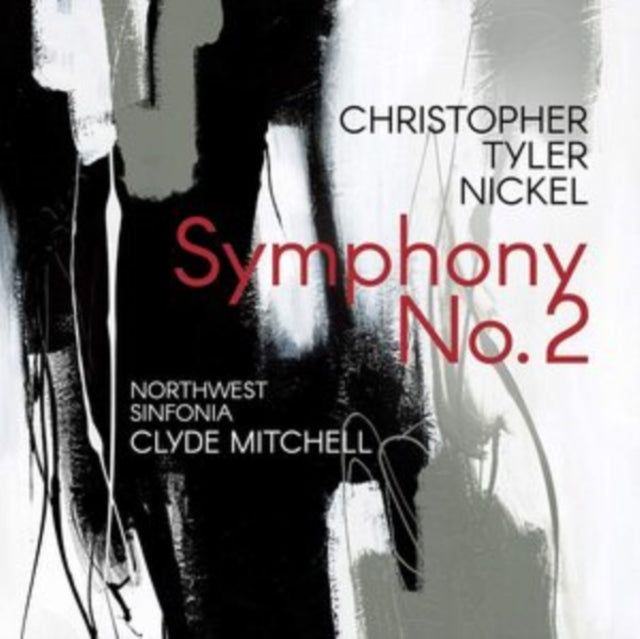 Christopher Tyler Nickel: Symphony No. 2 (In One Movement)