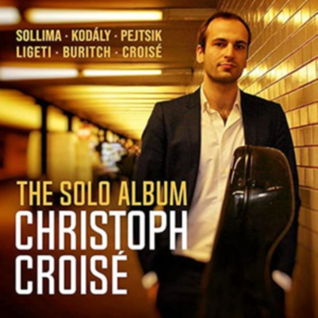 Christoph Croisé: The Solo Album